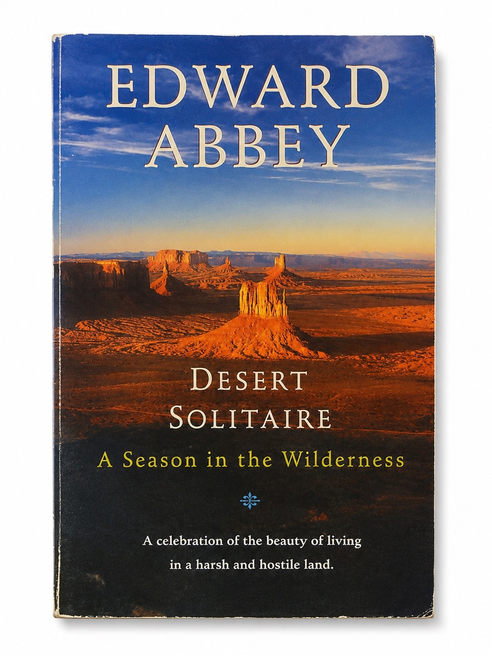 Desert Solitaire - A Season in the Wilderness by Edward Abbey